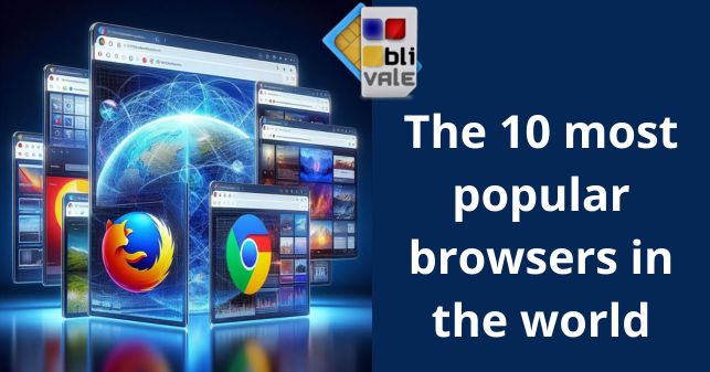 blivale_image_en_The 10 most popular browsers in the world_643x337 BLIVALE Blog: Guides and tips for worry-free travel - Results from #260